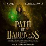 Path of Darkness, A.P. Gore