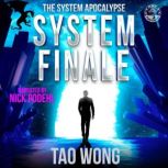 System Finale, Tao Wong