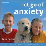 Let Go of Anxiety New Edition, Lynda Hudson