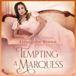 Tempting A Marquess, Georgette Brown