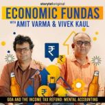Economic Fundas Episode 2 Goa and t..., Amit Varma