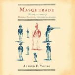 Masquerade, Alfred F. Young