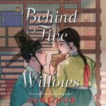 Behind Five Willows, June Hur