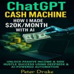 ChatGPT Cash Machine, Peter Drake