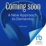 A New Approach to Dementia, Andrea Tales