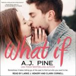 What If, A.J. Pine