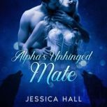 Alphas Unhinged Mate, Jessica Hall