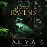 Green Ravens, A.E. Via