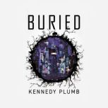 Buried, Kennedy Plumb