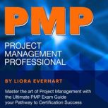 PMP, Liora Everhart