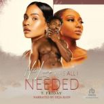 His Love Was All I Needed, T. Friday