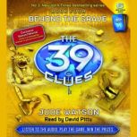 The 39 Clues Book Four: Beyond the Grave, Jude Watson