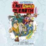 The Last Comics on Earth, Max Brallier