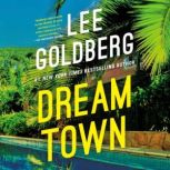 Dream Town, Lee Goldberg