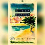 My Mortal Enemy, Willa Cather