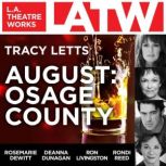 August Osage County, Tracy Letts