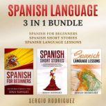 Spanish Language 3 in 1 Bundle, Sergio Rodriguez
