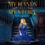 My Hands Hold My Story, Bethany Swafford
