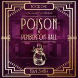 Poison at Pemberton Hall, Fran Smith