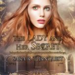 The Lady and Her Secret, Sara R. Turnquist