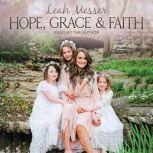 Hope, Grace  Faith, Leah Messer