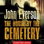 The House by the Cemetery, John Everson