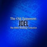 The Old Testament Joel, Multiple Authors