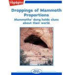 Droppings of Mammoth Proportions, Lilian T. Hoffecker