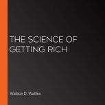 The Science of Getting Rich, Wallace D. Wattles