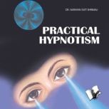 Practical Hypnotism, Dr. Narayan Dutt Shrimali