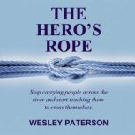 The Heros Rope, Wesley Paterson