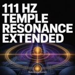 111 Hz Temple Resonance Extended, Natural Harmonics