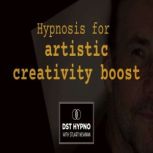 Hypnosis for artistic creativity boos..., Stuart Newman