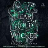 A Heart So Cold and Wicked, Rebecca F. Kenney