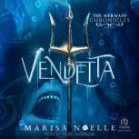 Vendetta, Marisa Noelle