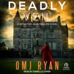 Deadly Veil, OMJ Ryan