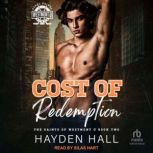 Cost of Redemption, Hayden Hall
