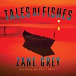 Tales of Fishes, Zane Grey