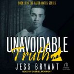 Unavoidable Truth, Jess Bryant