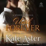 Until Forever, Kate Aster