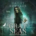Gray Seas, Hailey Edwards
