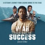 WAR YOURWAY TO SUCCESS, Renrick Palmer