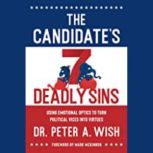 The Candidates 7 Deadly Sins, Dr. Peter Wish