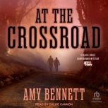 At the Crossroad, Amy Bennett