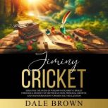 Jiminy Cricket, Dale Brown