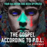 The Gospel According to P.O.L., C.J. Loveman