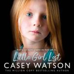 Little Girl Lost, Casey Watson