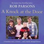 A Knock at the Door, Rob Parsons