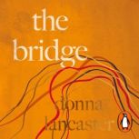 The Bridge, Donna Lancaster