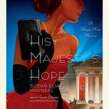 His Majesty's Hope A Maggie Hope Mystery, Susan Elia MacNeal